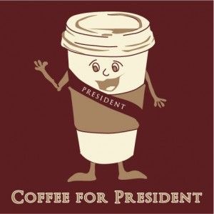 coffee for president